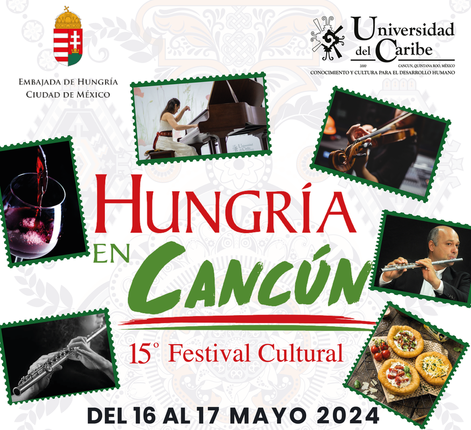 Anuncia la Universidad del Caribe el XV Festival Hungría en Cancún